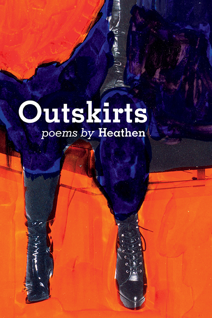 Outskirts--poems by Heathen